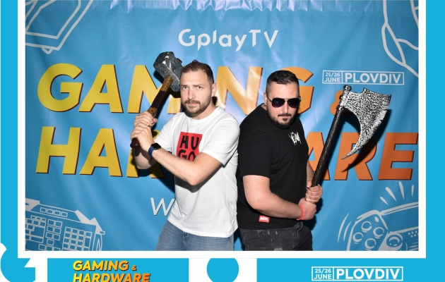 GplayTV Gaming & Hardware WKND Plovdiv - снимка 263