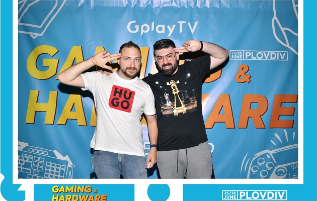 GplayTV Gaming & Hardware WKND Plovdiv - снимка 285
